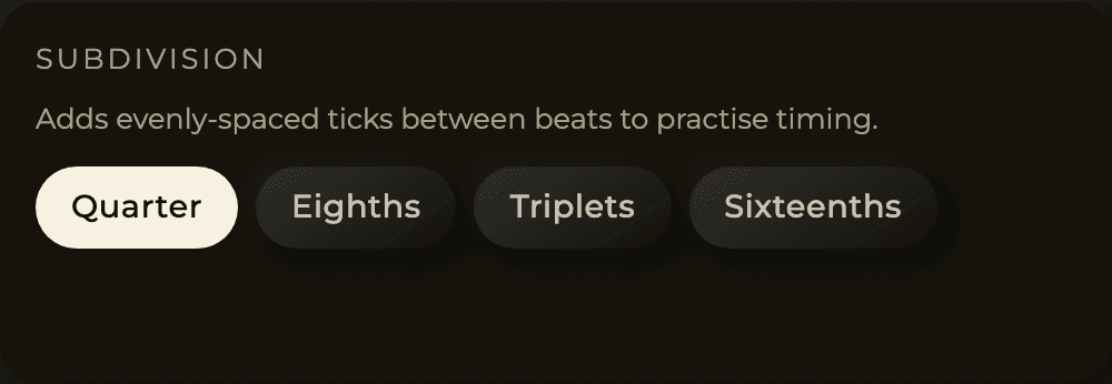 The subdivision selector: Quarter, Eighths, Triplets and Sixteenths