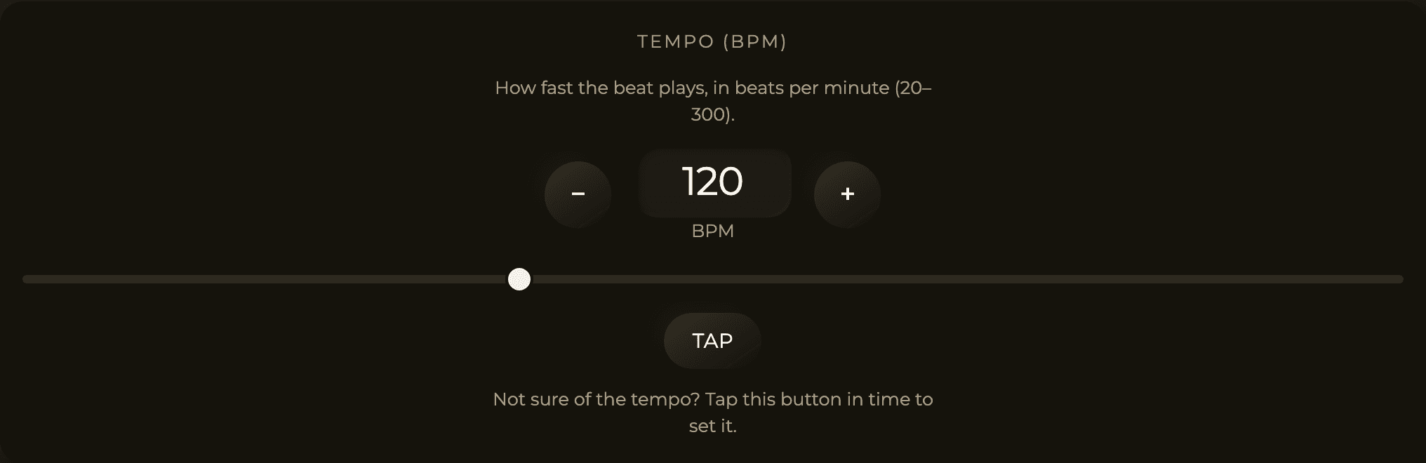 The tempo control: BPM input with minus and plus nudge buttons, a slider, and a Tap button